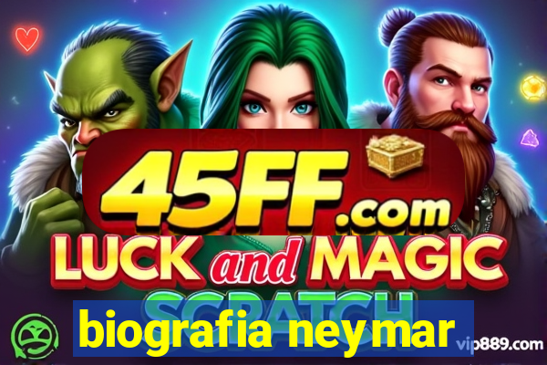biografia neymar